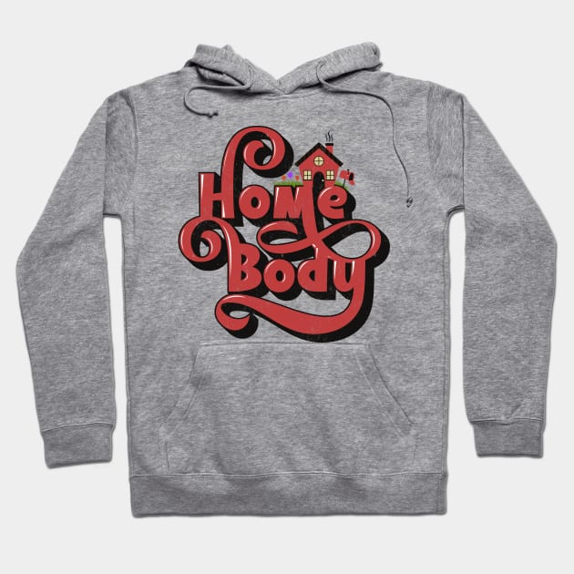 Homebody Hoodie by Sideways Tees